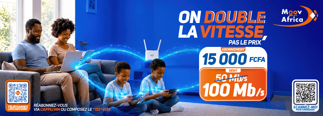 On double la vitesse : 100 Mb/s à 15 000 FCFA